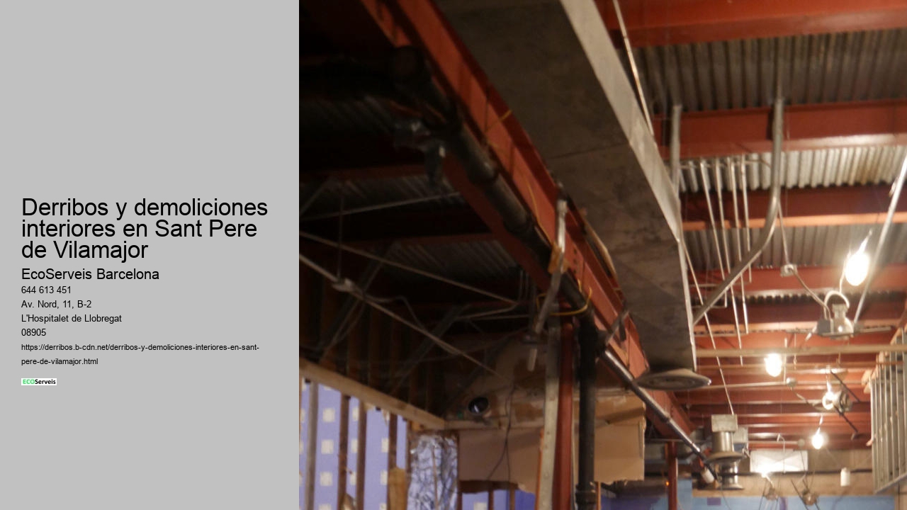 Derribos y demoliciones interiores en Sant Pere de Vilamajor