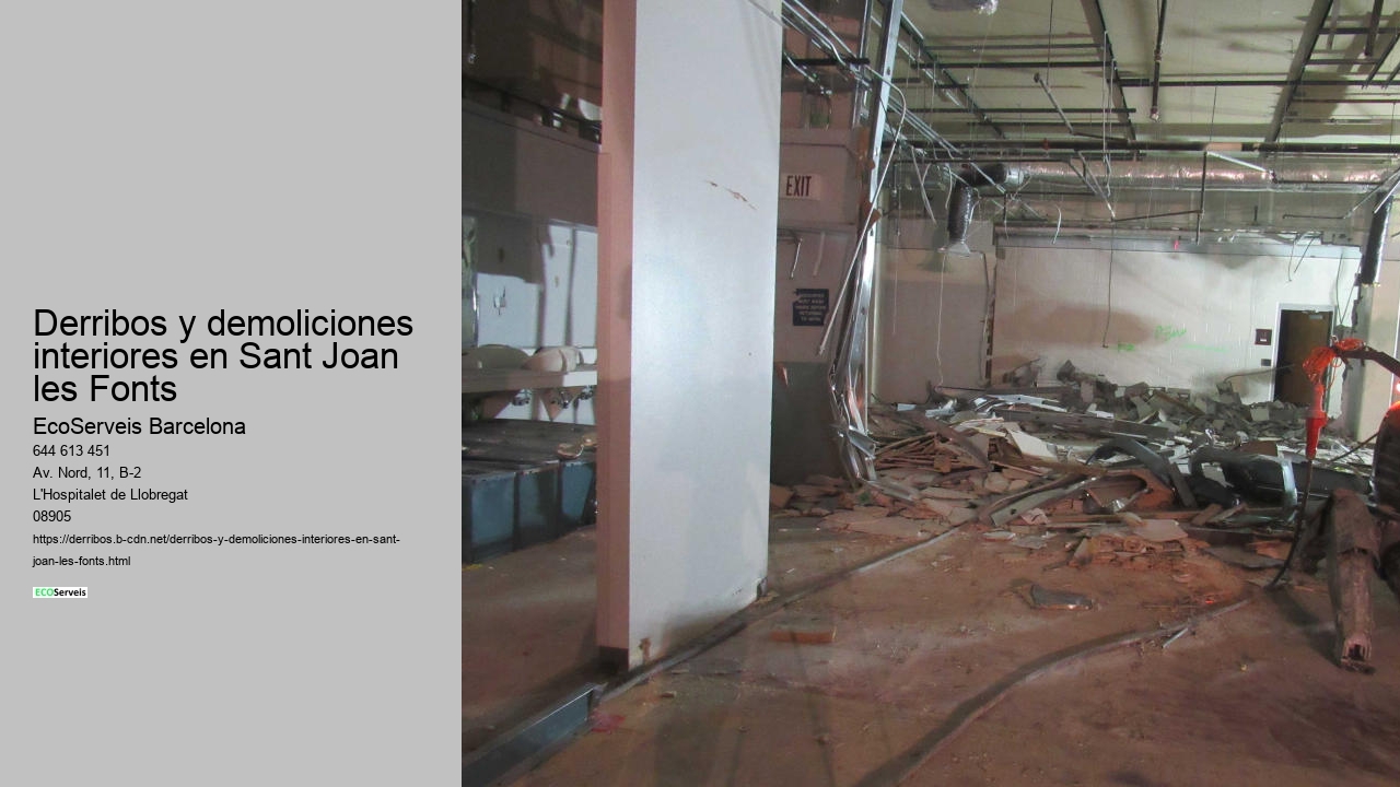Derribos y demoliciones interiores en Sant Joan les Fonts